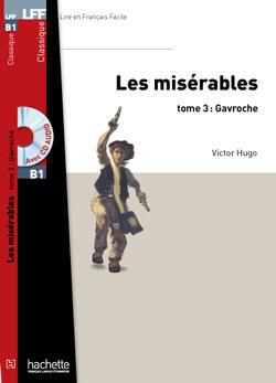 CLASSIQUES - T01 - LFF B1 : LES MISERABLES, TOME 3 (GAVROCHE) + AUDIO MP3