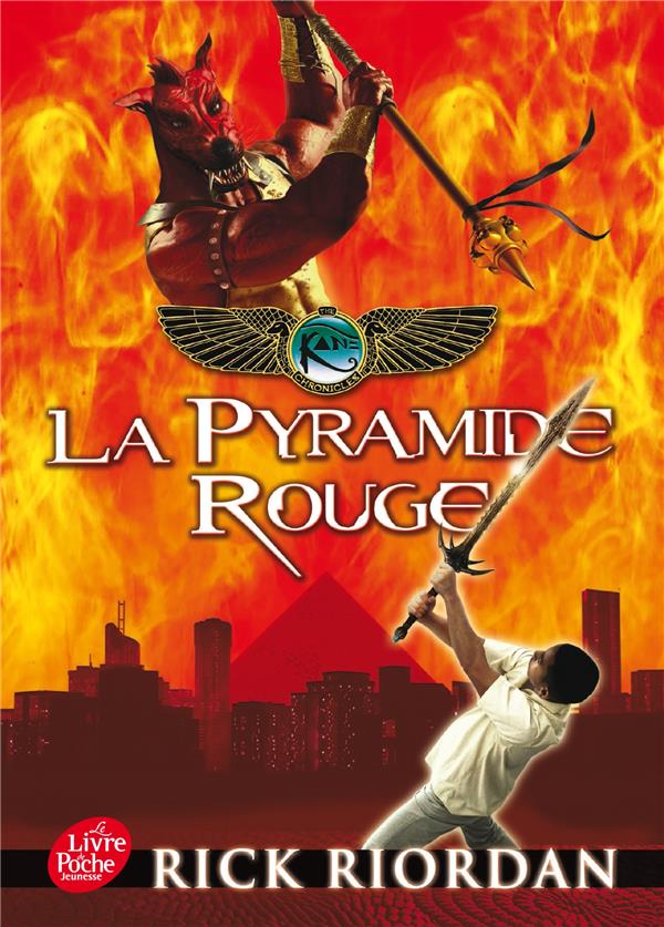 KANE CHRONICLE - T01 - LA PYRAMIDE ROUGE