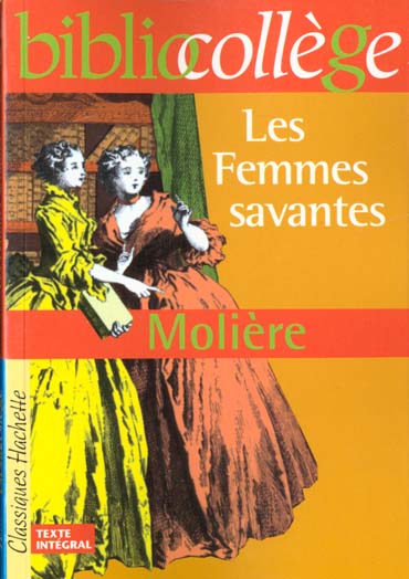 BIBLIOCOLLEGE - LES FEMMES SAVANTES, MOLIERE