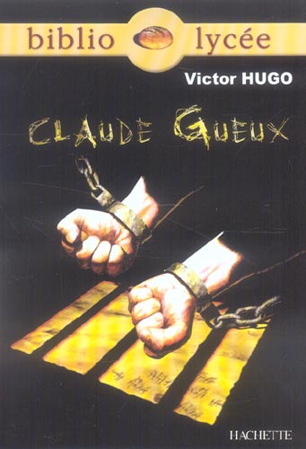 BIBLIOLYCEE - CLAUDE GUEUX, VICTOR HUGO