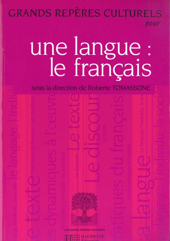 GRANDS REPERES CULTURELS POUR UNE LANGUE : LE FRANCAIS