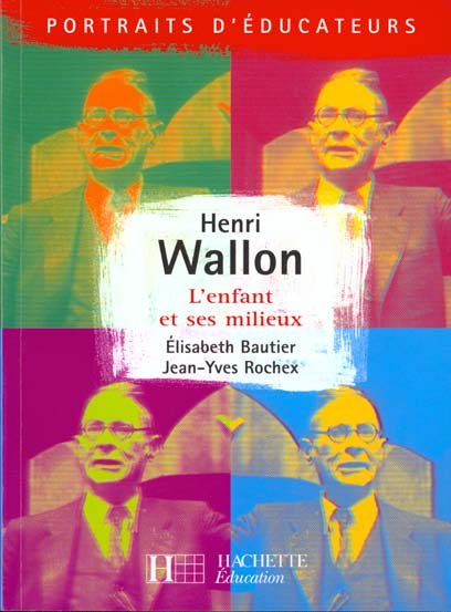 HENRI WALLON - L'ENFANT ET SES MILIEUX