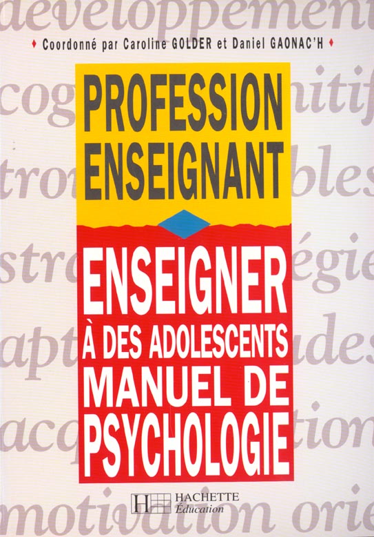 ENSEIGNER A DES ADOLESCENTS - MANUEL DE PSYCHOLOGIE