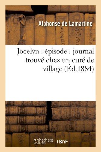 JOCELYN : EPISODE : JOURNAL TROUVE CHEZ UN CURE DE VILLAGE (ED.1884)