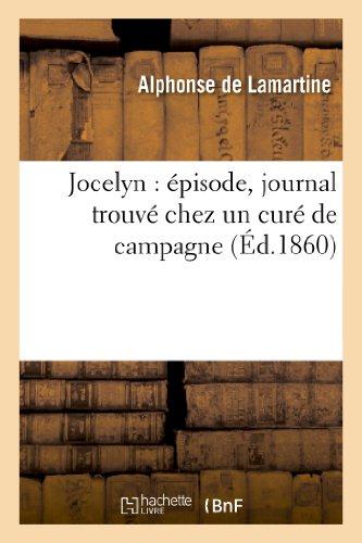 JOCELYN : EPISODE, JOURNAL TROUVE CHEZ UN CURE DE CAMPAGNE  (ED.1860)