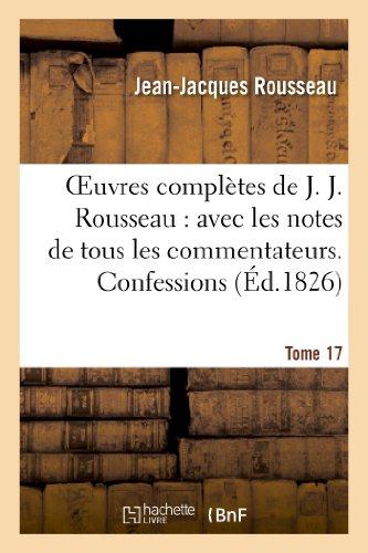 OEUVRES COMPLETES DE J. J. ROUSSEAU. T. 17 CONFESSIONS T3