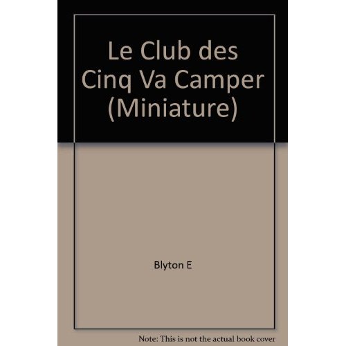 LE CLUB DES CINQ VA CAMPER (MINIATURE)