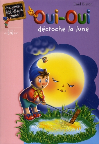 OUI-OUI - T21 - OUI-OUI DECROCHE LA LUNE
