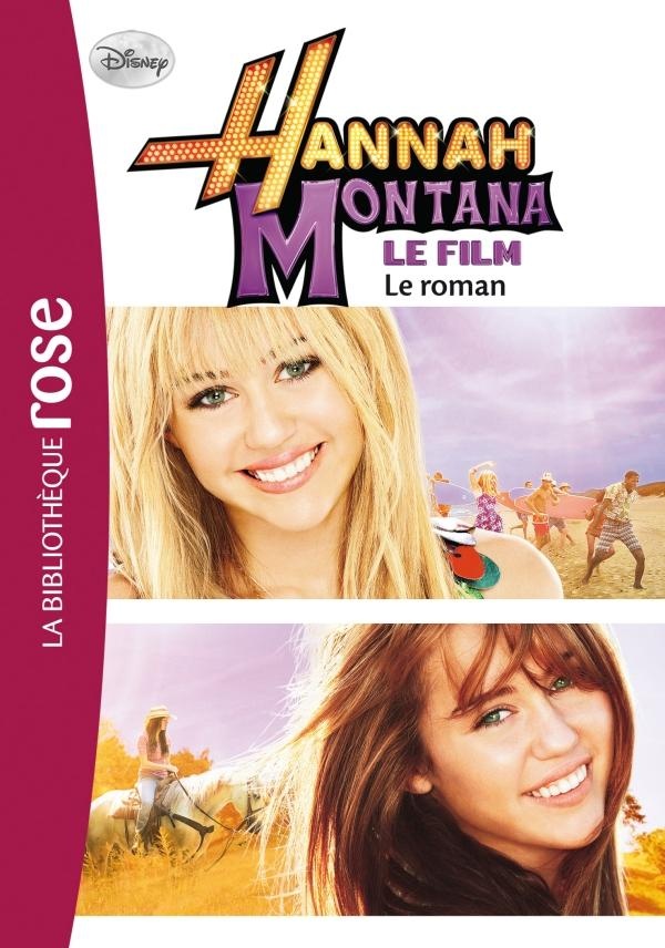 HANNAH MONTANA - LE ROMAN DU FILM