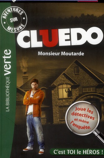 CLUEDO - T01 - AVENTURES SUR MESURE CLUEDO 01 - MONSIEUR MOUTARDE