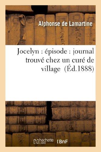 JOCELYN : EPISODE : JOURNAL TROUVE CHEZ UN CURE DE VILLAGE  (ED.1888)