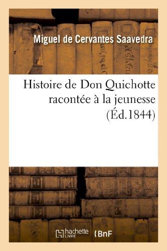 HISTOIRE DE DON QUICHOTTE RACONTEE A LA JEUNESSE