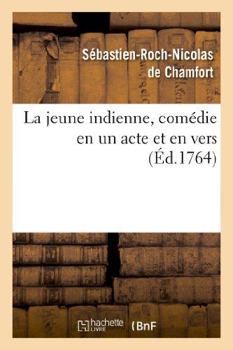 LA JEUNE INDIENNE , COMEDIE EN UN ACTE ET EN VERS