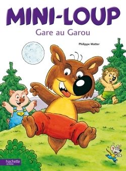 MINI-LOUP, GARE AU GAROU