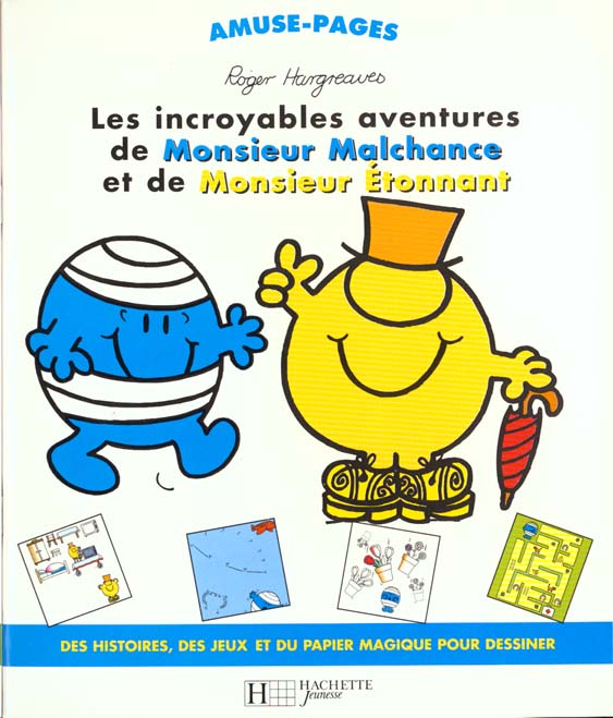 LES INCROYABLES AVENTURES DE MONSIEUR MALCHANCE ET DE MONSIEUR ETONNANT