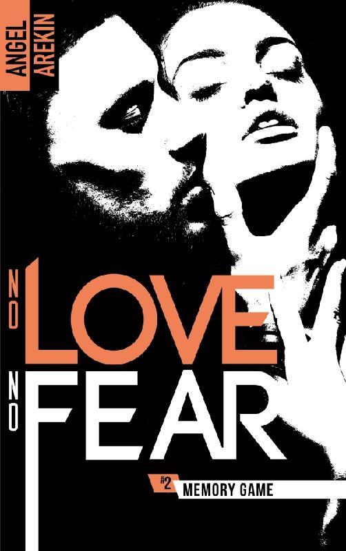 NO LOVE NO FEAR - T02 - NO LOVE NO FEAR - 2 - MEMORY GAME