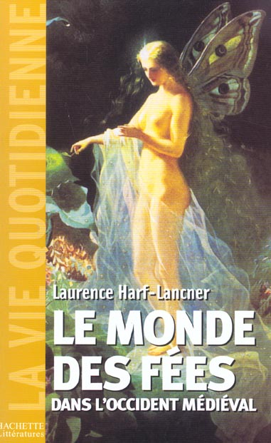 LE MONDE DES FEES DANS L'OCCIDENT MEDIEVAL