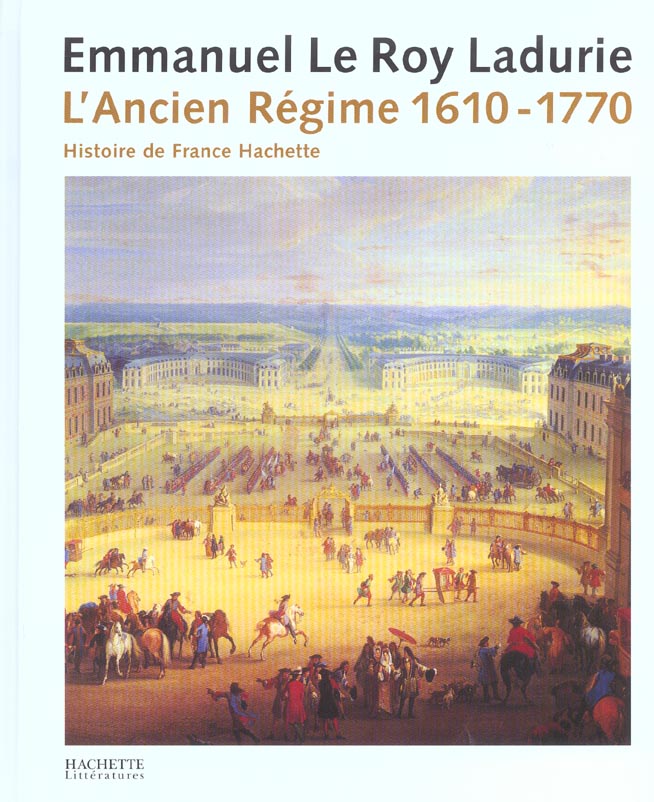 HISTOIRE DE FRANCE TOME III  L'ANCIEN REGIME (1610-1770)
