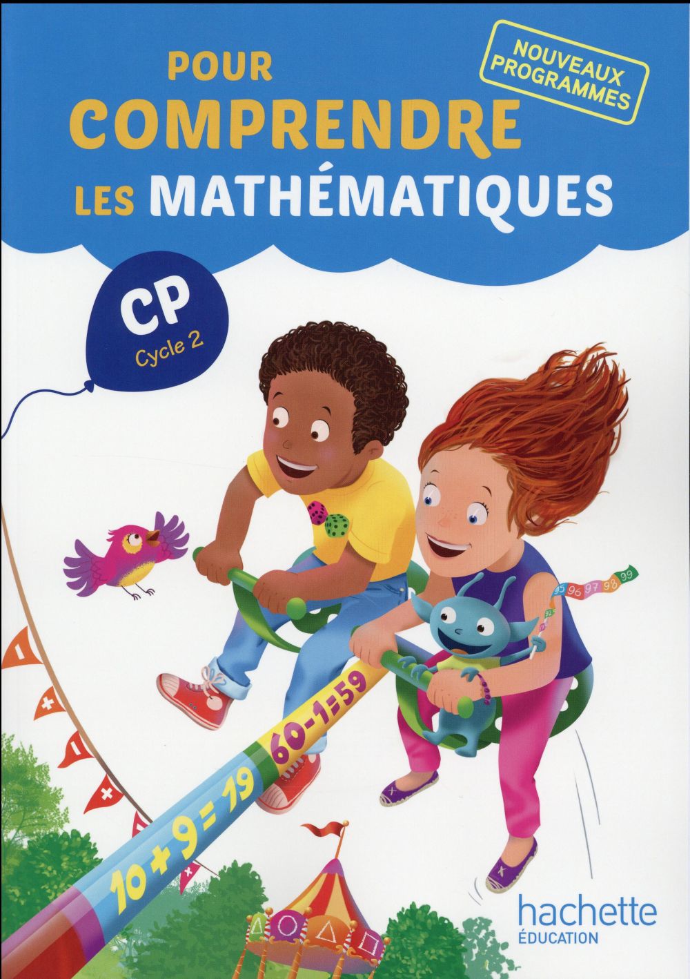 POUR COMPRENDRE LES MATHEMATIQUES CP - FICHIER ELEVE - ED. 2016