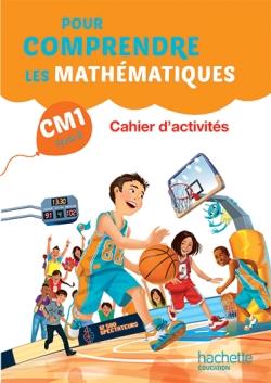 POUR COMPRENDRE LES MATHEMATIQUES CM1 - CAHIER ELEVE - ED. 2016
