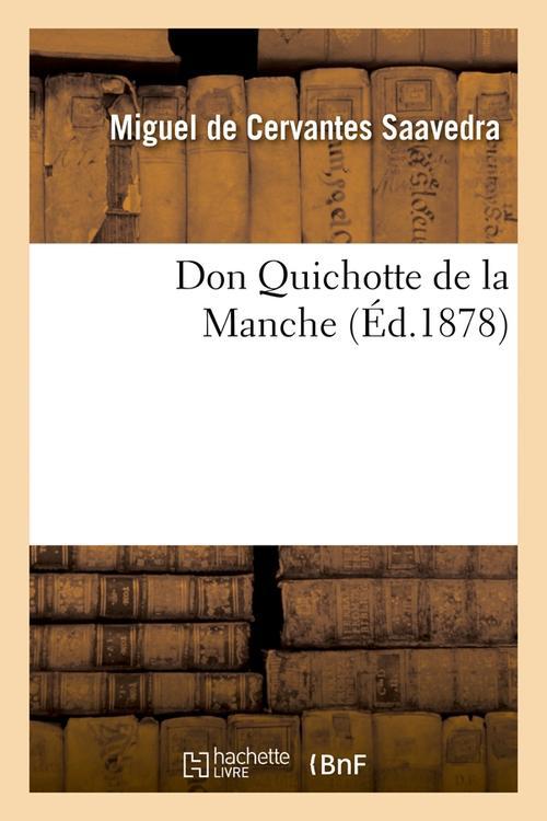 DON QUICHOTTE DE LA MANCHE (ED.1878)