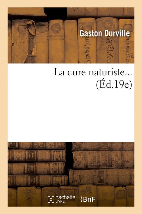 LA CURE NATURISTE (ED.19E)