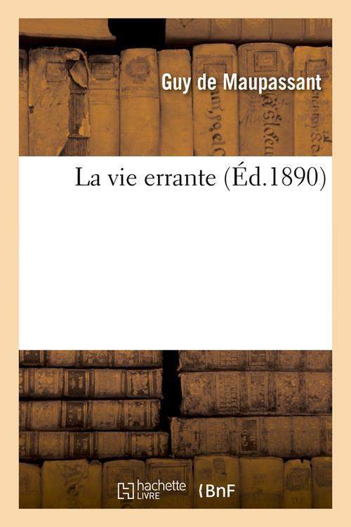 LA VIE ERRANTE (ED.1890)