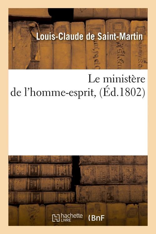 LE MINISTERE DE L'HOMME-ESPRIT , (ED.1802)