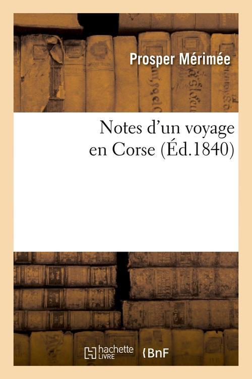 NOTES D'UN VOYAGE EN CORSE (ED.1840)