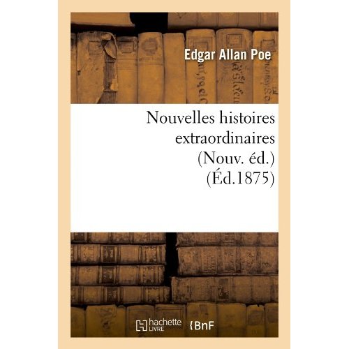 NOUVELLES HISTOIRES EXTRAORDINAIRES (NOUV. ED.) (ED.1875)