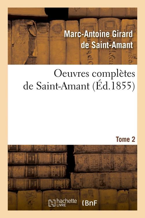OEUVRES COMPLETES DE SAINT-AMANT. TOME 2 (ED.1855)