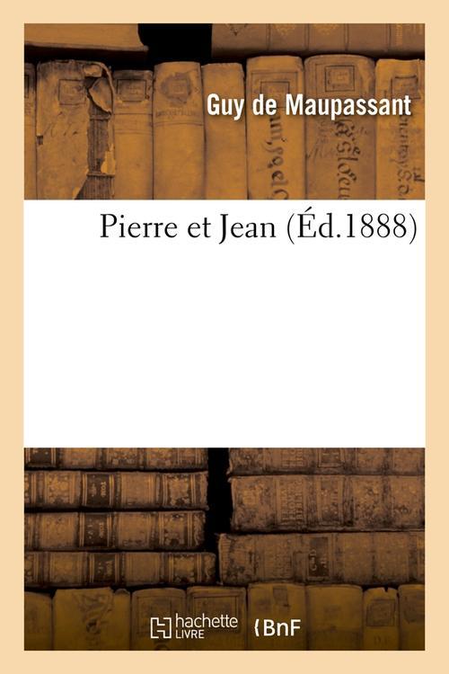 PIERRE ET JEAN (ED.1888)