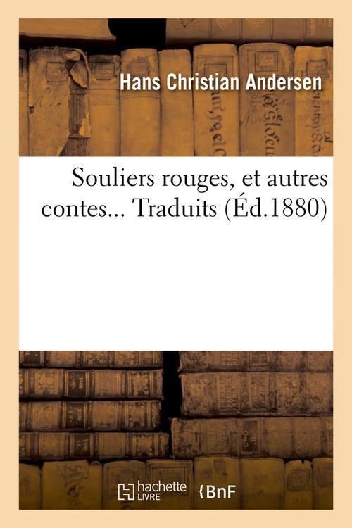 SOULIERS ROUGES, ET AUTRES CONTES (ED.1880)