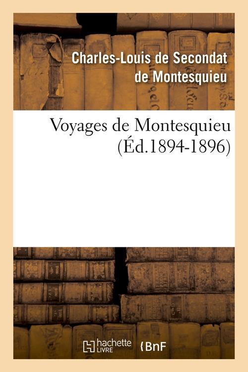VOYAGES DE MONTESQUIEU. TOME I (ED.1894-1896)