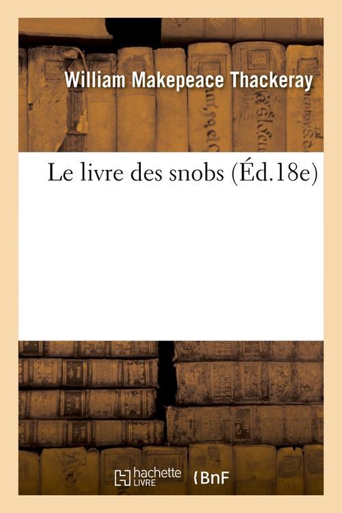 LE LIVRE DES SNOBS (ED.18E)
