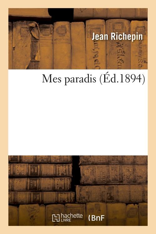 MES PARADIS (ED.1894)