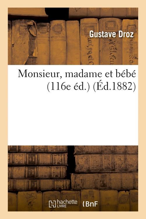 MONSIEUR, MADAME ET BEBE (116E ED.) (ED.1882)