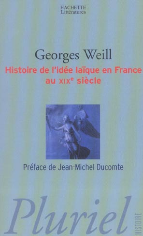 HISTOIRE DE L'IDEE LAIQUE EN FRANCE AU XIXE SIECLE