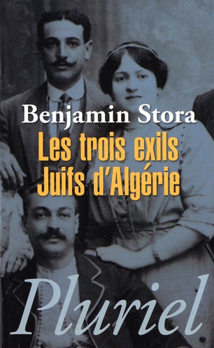 LES TROIX EXILS JUIFS D'ALGERIE