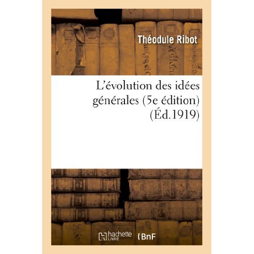 L'EVOLUTION DES IDEES GENERALES (5E EDITION)