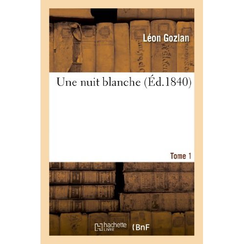 UNE NUIT BLANCHE. TOME 1