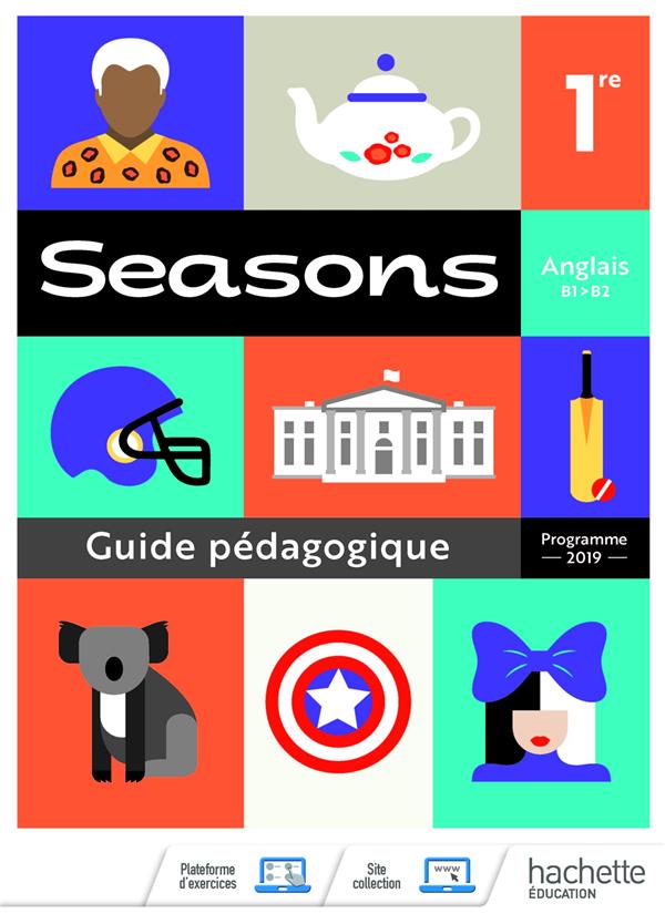 SEASONS 1ERE - LIVRE DU PROFESSEUR - ED. 2019