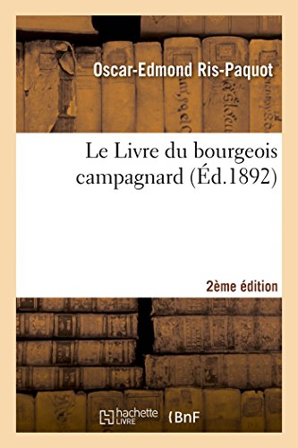 LE LIVRE DU BOURGEOIS CAMPAGNARD 2E EDITION