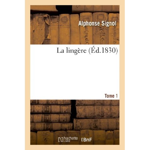 LA LINGERE. TOME 1