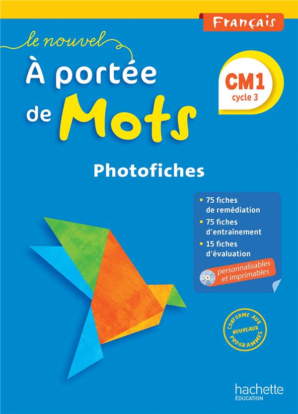 LE NOUVEL A PORTEE DE MOTS - FRANCAIS CM1 - PHOTOFICHES + CD - ED. 2016