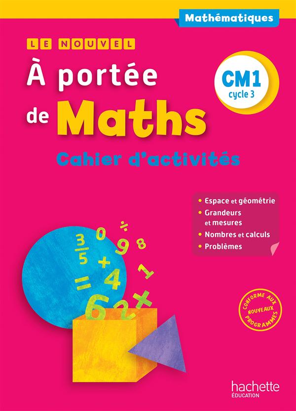 LE NOUVEL A PORTEE DE MATHS CM1 - CAHIER DE MESURES-GEOMETRIE - ED. 2016