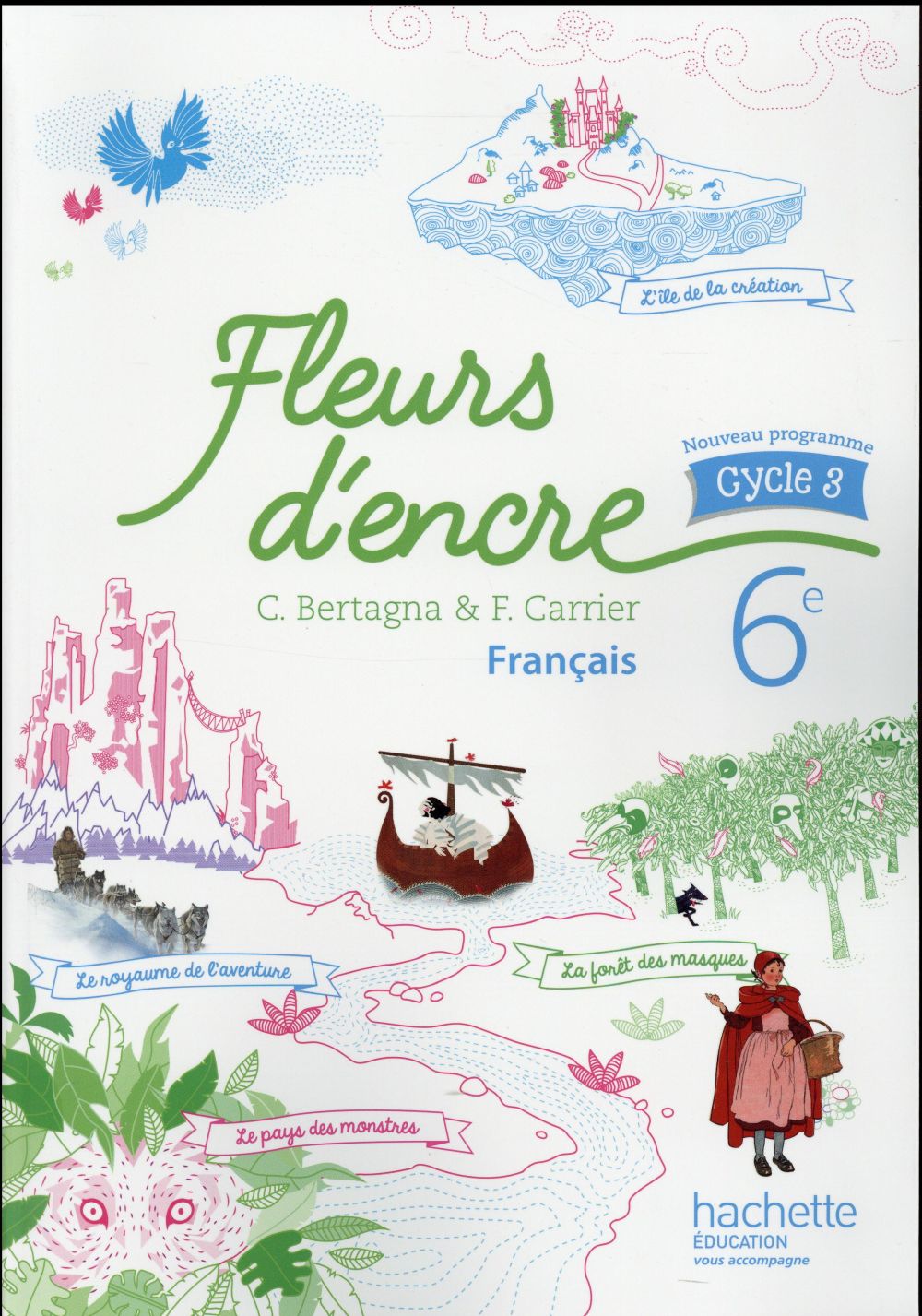 FLEURS D'ENCRE FRANCAIS CYCLE 3 / 6E - LIVRE ELEVE - ED. 2016