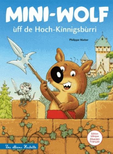 MINI-WOLF UFF DE HOCH-KINNIGSBURRI (MINI-LOUP AU HAUT-KOENIGSBOURG)