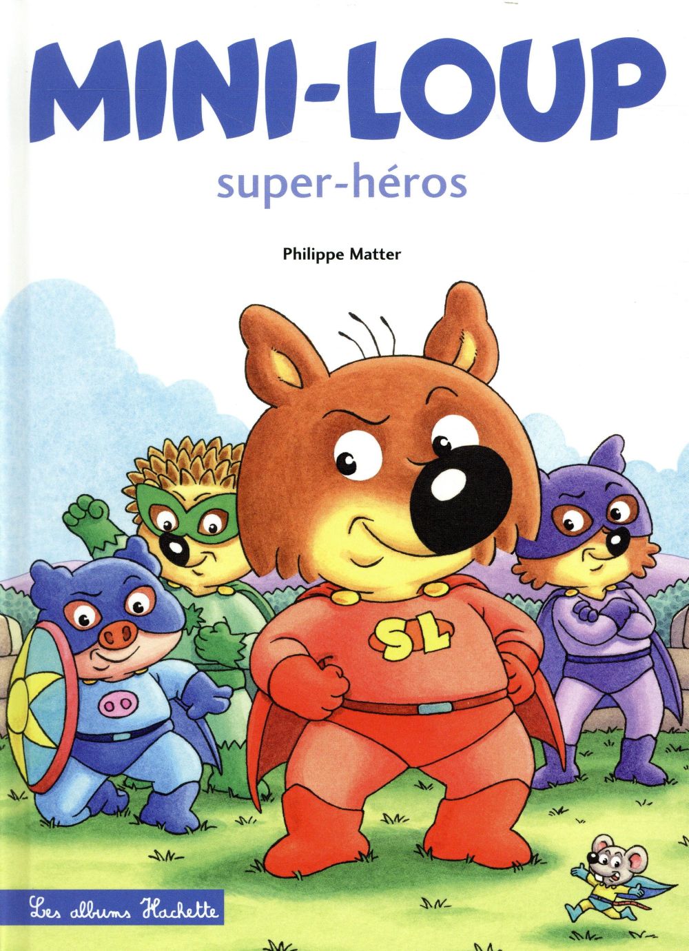 MINI-LOUP - SUPER-HEROS
