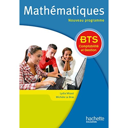 MATHS BTS COMPTABILITE ET GESTION - LIVRE DE L'ELEVE - ED. 2015